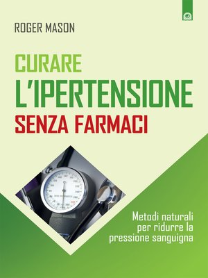 cover image of Curare l'ipertensione senza farmaci